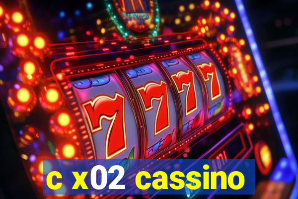 c x02 cassino